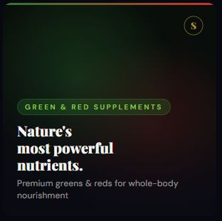 Premium Green & Red Supplements